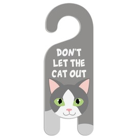 Grey Gray and White Cat Do Not Disturb Plastic Door Knob Hanger Sign - Don't let The cat Out