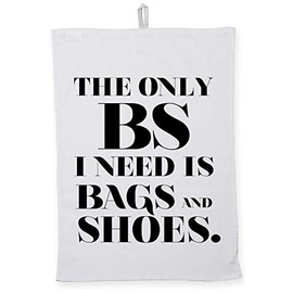 Hippowarehouse the only bs I need is bags and shoes Tea Towel Eco Printed Dish Cloth Kitchen accessory 50cmx70cm 100% Cotton