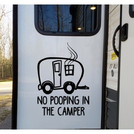 No Pooping in Camper Vinyl Decal - RV Travel Trailer Camping - Die Cut Sticker