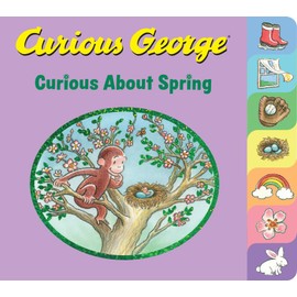 Curious George Curious About Spring Tabbed Board Book