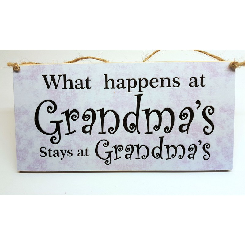 HmHome What happens at Grandma's Nan Gran Granny Gift Birthday