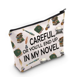 Careful Or You'll End Up in My Novel Writer Makeup Bag Author Gifts for Women Writer Gift Writing Lover Novelist Zipper Pouch (Cotton, in My Novel 3uk)