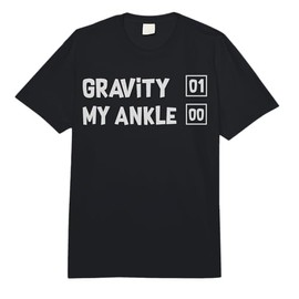 Funny Broken Ankle Warrior Gravity Broken Ankle Survivor Comfort Colors Adult Heavyweight T-Shirt