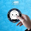 (3Pcs) If Moopsy Not Friend Why Friend Shaped Sticker 3"