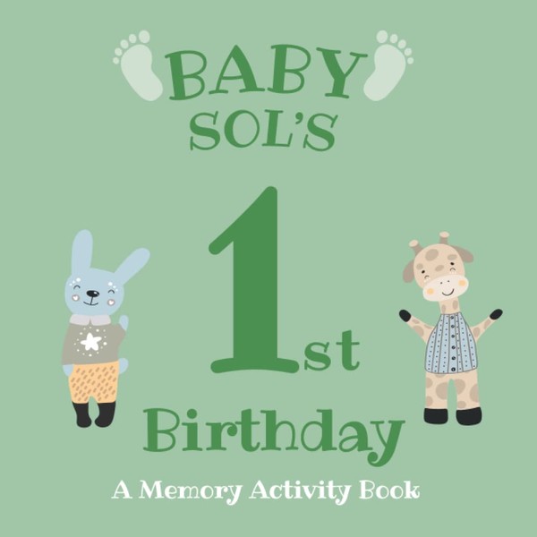 Baby Sol's First Birthday: A Memory Activity Book