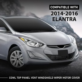 G-PLUS Cowl Top Panel Vent Windshield Wiper Motor Cover Compatible with Elantra 2014-2016 Black