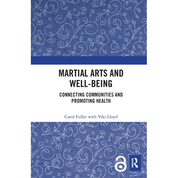 Martial Arts and Well-being: Connecting communities and promoting health