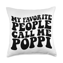My Favorite People Call Me Poppi Funny Grandpa Humor Throw Pillow