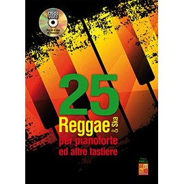 Pietro Pinelli: 25 Reggae & Ska per pian Oforte Ed Altre tastiere. For Piano