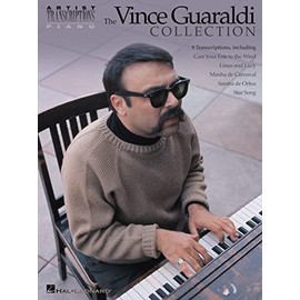The Vince Guaraldi Collection: Piano Sheet Music for Jazz and Peanuts Specials | Artist Transcriptions | 9 Iconic Songs Including Cast Your Fate to the Wind, Linus and Lucy and More