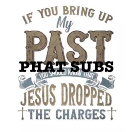 Unbranded Sublimation Print My Past Ready To Press Heat Transfer