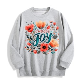 Choose Joy Floral Graphic Crewneck Sweatshirt, US Warehouse, 6 ColorsSize: M, Color: Light Gray