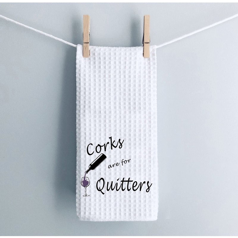 Corks are for Quitters Wine Lover Gift Hostess Towel Dish
