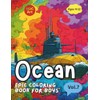 Epic Coloring Book for Boys V.7 Ocean Adventures: Sharks, Submarines,