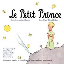 Le petit prince - de Antoine de Saint-Exupéry - Raconté par Gérard Philipe