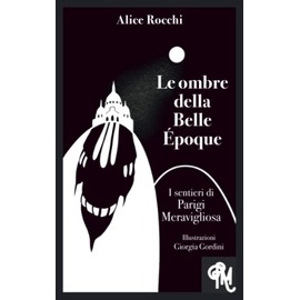 Le Ombre della Belle Époque