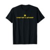 Funny Retired Quote Happy Sunshine Every Day Is Saturday T-Shirt