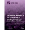 Molecular Research of Endometrial Pathophysiology