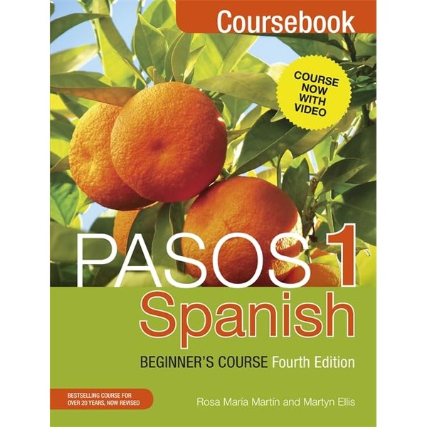 Pasos 1: Spanish Beginner's Course Coursebook (Pasos a First Course
