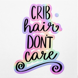 Holographic Decal Stickers of Crib Hair Dont Care Premium Waterproof Vinyl Decal Stickers for Laptop Phone Accessory Helmet Car Window Mug Tuber Cup Door Wall Decoration ANDVER3g8565aHO