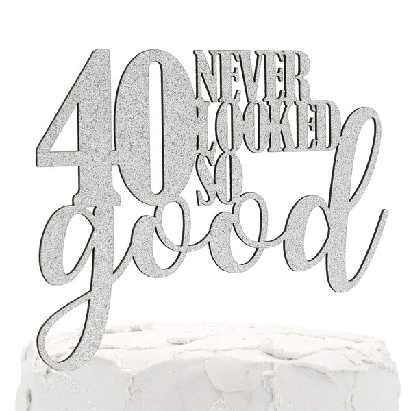 NANASUKO 40th Birthday Cake Topper - 40 never looked so good - Double Sided Silver Glitter - Premium quality Made in USA