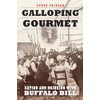 Galloping Gourmet: Eating and Drinking with Buffalo Bill