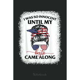 I Was So Innocent Until My Bestie Came Along Funny Cool Notebook Vintage: Funny Gift For Your Best Friend Planner, Journal, Notebook, Composition Book, Diary for Women, Men, Teens, and Children