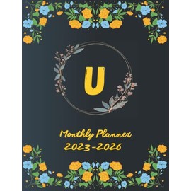 Monthly Planner 2023-2026-U: July 2023 To June 2026 - 12 Weekly Planner Spread Views Calendar & Organizer Diary For Student-Black Cover 2023-2026 ... Planner-date books and planners 2023-2026