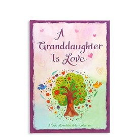 A Granddaughter Is Love — Sweet and Heartfelt Gift Book from a Grandparent for a Holiday, Birthday, or to Say "I Love You" from Blue Mountain Arts (English and English Edition)