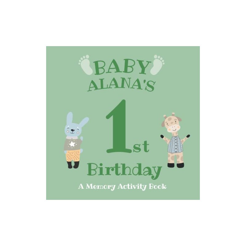 Baby Alana's First Birthday: A Memory Activity Book