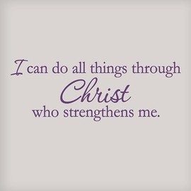I Can Do All Things Through Christ Who Strngthens Me Vinyl Wall Decal | Motivational Wall Decal | Inspirational Wall Decal | Purple