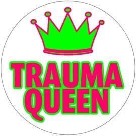 Trauma Queen - 3 Pack Circle Stickers 3" x 3" - Nurse Doctor Medical