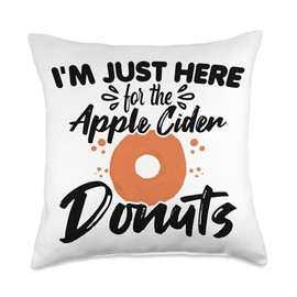 Apple Picking I'm Just Here For The Apple Cider Donuts Throw Pillow
