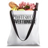 proffesional overthinker Tote Bag