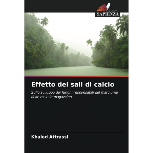 Effetto dei sali di calcio: Sullo sviluppo dei funghi responsabili