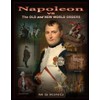 Napoleon vs the Old & New World Orders