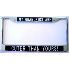 All About Signs 2 Gift for Grandparents - My Grandkids are ~ Cuter Than Yours! - Black Background License Plate Frame
