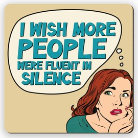 Dorothy Spring I Wish More People Were Fluent Funny Retro Sarcastic Coaster Square Drink Coaster Gift for Office Perfect Catches Sarcasm Gift for Friends and Coworkers