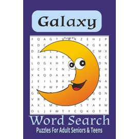 Galaxy Word Search Puzzle Book: Word Searches with Easy to Read Print about the Galaxy, the Universe and our skies. 6x9 inches, 110 pages | 50+Puzzles... Gift for Vacations, Holidays and Free Times
