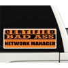 Certified Bad Ass Network Manager | Occupation, Job, Career Gift