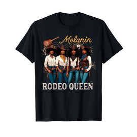 Melanin Rodeo Queen Black Cowgirl African American Western T-Shirt
