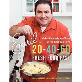 Emeril 20-40-60: Fresh Food Fast (Emeril's)