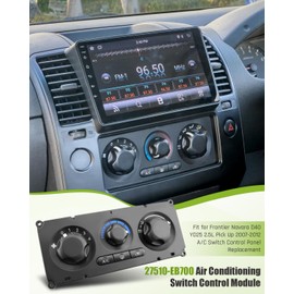 A/C Air Conditioning Switch Control Module Fit for Nissan Frontier Navara D40 YD25 2.5L Pick Up 2007 2008 2009 2010 2011 2012 HVAC Heater Panel Switch Replace 27510-EB700