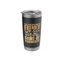 This Is A Competitive Rummikub Game Not A Friendly Gathering Stainless Steel Insulated Tumbler
