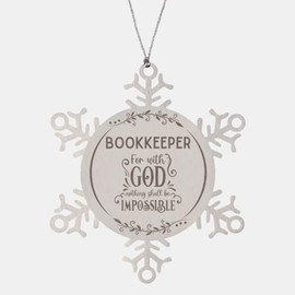 Bible Verse Bookkeeper Christmas Ornament Gifts, to My Bookkeeper for with God Nothing Shall be Impossible Bookkeeper Gifts, Xmas Gifts for Bookkeeper Snowflake Ornament Decorations