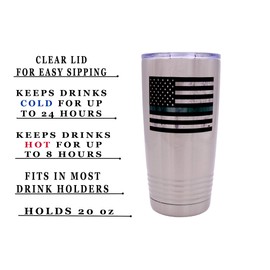Thin Green Line Flag Large 20 Ounce Stainless Steel Travel Tumbler Mug Cup Military Federal Law Enforcement Border Patrol Game Warden Park Ranger
