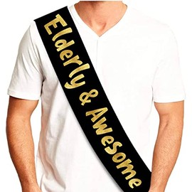Elderly and Awesome Glitter Sash - Funny Birthday Party Sash - Retirement Party Favors, Supplies & Decorations