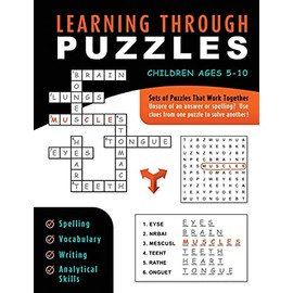 Learning Through Puzzles: A Children's Activity Book with a Problem Solving Twist - Featuring Crossword Puzzles, Word Searches & Word Scrambles