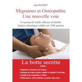 Migraines et Ostéopathie Une nouvelle voie: La botte secrète