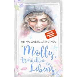 Molly, Architektin des Lebens (Molly - Band 3)
